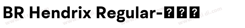 BR Hendrix Regular字体转换